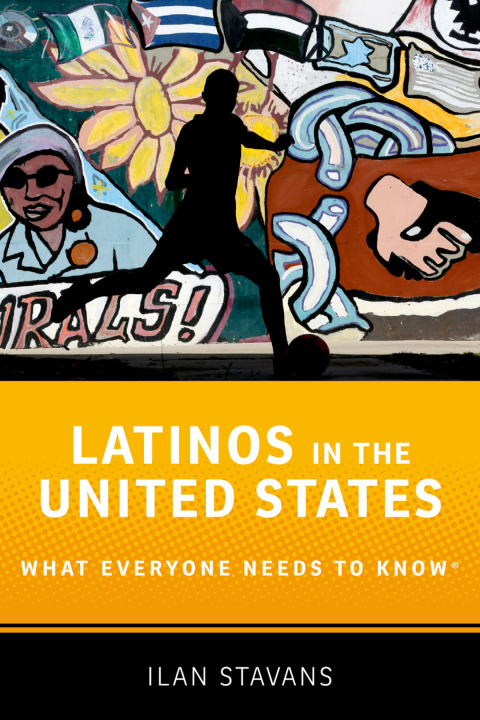 Book Latinos in the United States: What Everyone Needs to Know® free