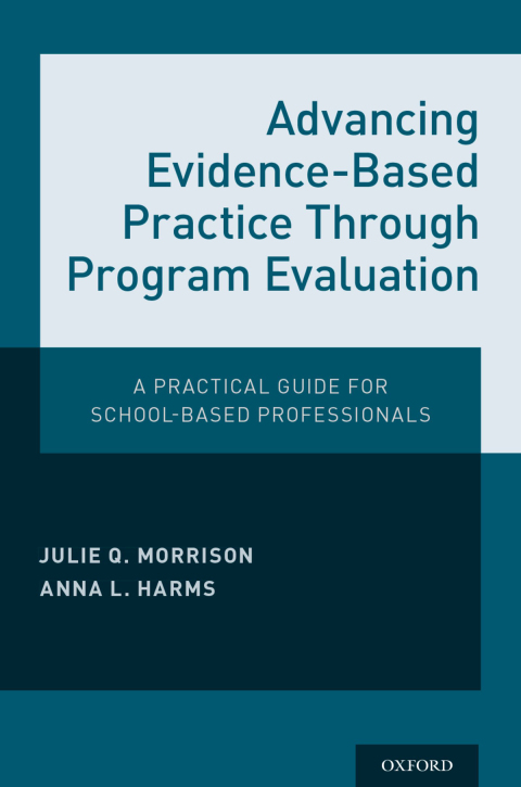 Book Advancing Evidence-Based Practice Through Program Evaluation: A Practical Guide for School-Based Professionals free