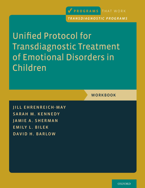 Book Unified Protocol for Transdiagnostic Treatment of Emotional Disorders in Children: Workbook (Programs That Work) free