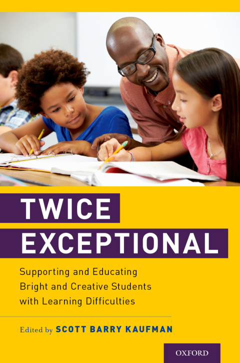 Book Twice Exceptional: Supporting and Educating Bright and Creative Students with Learning Difficulties free