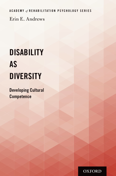 Book Disability as Diversity: Developing Cultural Competence (Academy of Rehabilitation Psychology) free