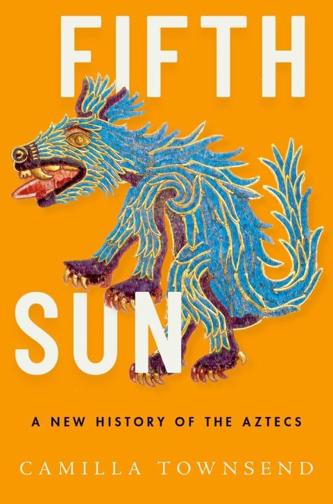 Book Fifth Sun: A New History of the Aztecs free
