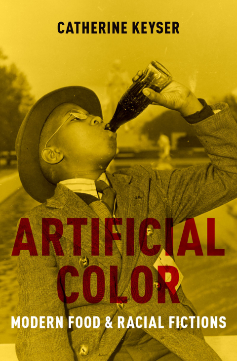 Book Artificial Color: Modern Food and Racial Fictions free