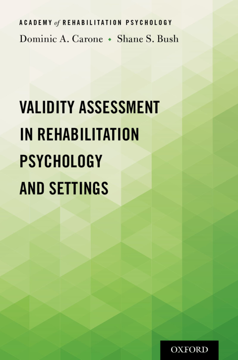 Book Validity Assessment in Rehabilitation Psychology and Settings (Academy of Rehabilitation Psychology Series) free