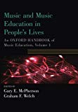 Book Music and Music Education in People's Lives: An Oxford Handbook of Music Education, Volume 1 (Oxford Handbooks) free