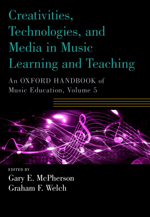 Book Creativities, Technologies, and Media in Music Learning and Teaching free