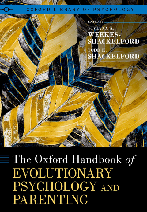 Book The Oxford Handbook of Evolutionary Psychology and Parenting free