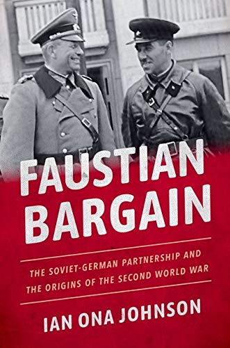 Book Faustian Bargain: The Soviet-German Partnership and the Origins of the Second World War free
