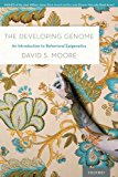 Book The Developing Genome: An Introduction to Behavioral Epigenetics free