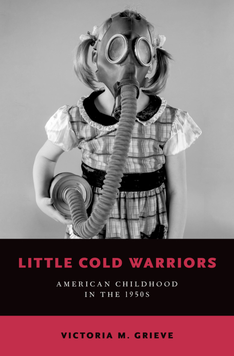 Book Little Cold Warriors: American Childhood in the 1950s free
