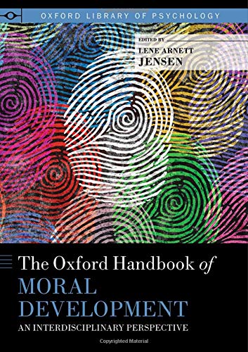Book The Oxford Handbook of Moral Development: An Interdisciplinary Perspective (Oxford Library of Psychology) free