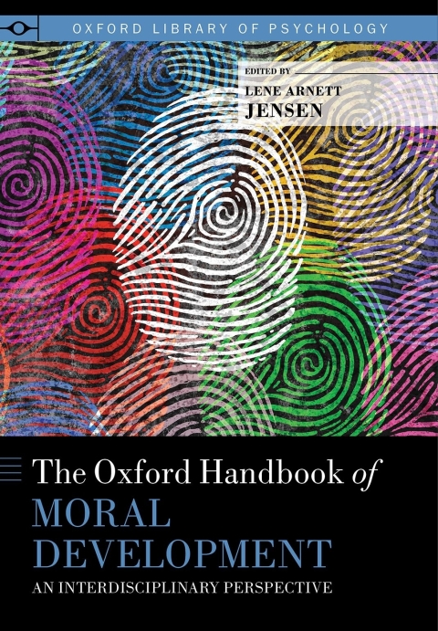 Book The Oxford Handbook of Moral Development: An Interdisciplinary Perspective (Oxford Library of Psychology) free