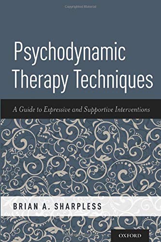 Book Psychodynamic Therapy Techniques: A Guide to Expressive and Supportive Interventions free