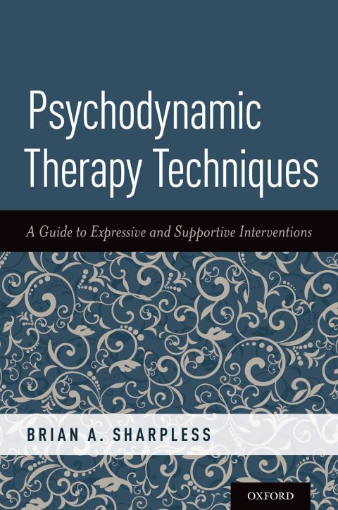Book Psychodynamic Therapy Techniques: A Guide to Expressive and Supportive Interventions free