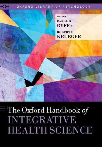 Book The Oxford Handbook of Integrative Health Science (Oxford Library of Psychology) free