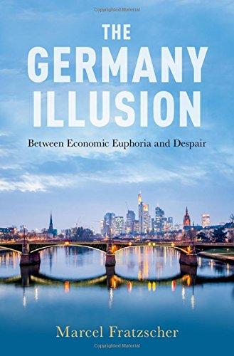 Book The Germany Illusion: Between Economic Euphoria And Despair free