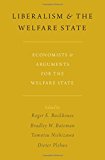 Book Liberalism and the Welfare State: Economists and Arguments for the Welfare State free