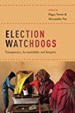 Book Election Watchdogs: Transparency, Accountability And Integrity free
