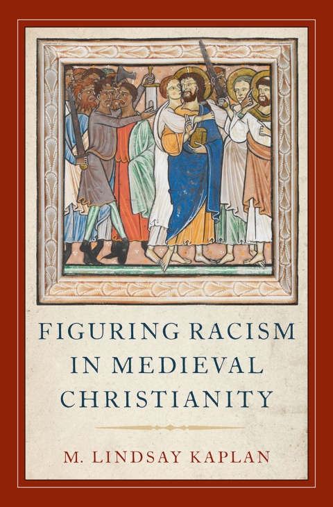 Book Figuring Racism in Medieval Christianity free
