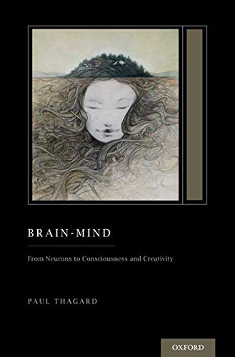 Book Brain-Mind: From Neurons to Consciousness and Creativity (Treatise on Mind and Society) (Oxford Series on Cognitive Models and Architectures) free