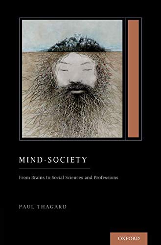 Book Mind-Society: From Brains to Social Sciences and Professions (Treatise on Mind and Society) (Oxford Series on Cognitive Models and Architectures) free