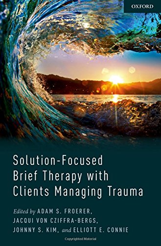 Book Solution-Focused Brief Therapy with Clients Managing Trauma free