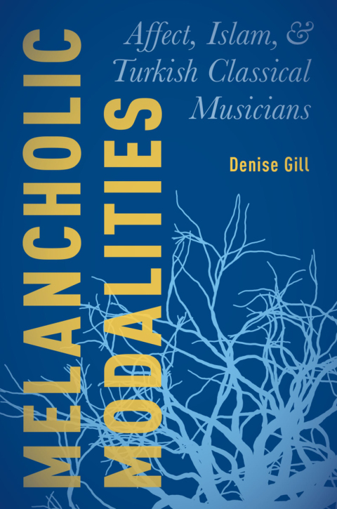 Book Melancholic Modalities: Affect, Islam, and Turkish Classical Musicians free