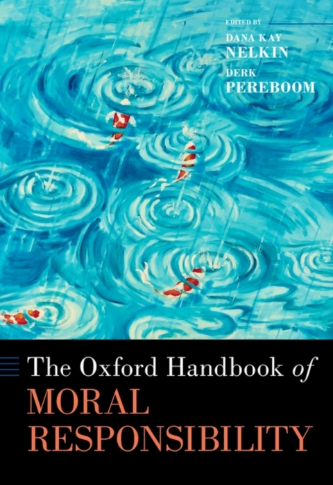 Book The Oxford Handbook of Moral Responsibility free