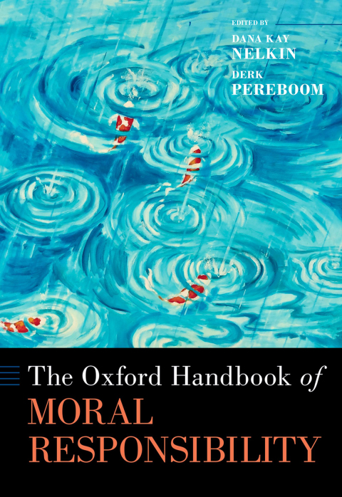 Book The Oxford Handbook of Moral Responsibility free