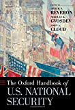 Book The Oxford Handbook of U.S. National Security (Oxford Handbooks) free