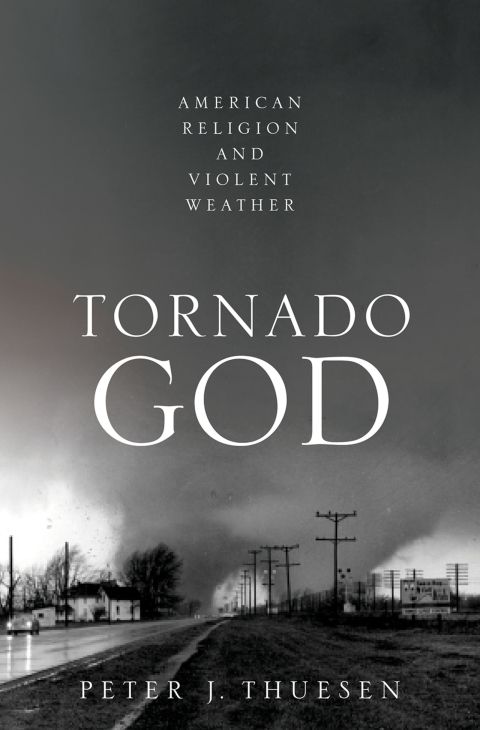 Book Tornado God: American Religion and Violent Weather free