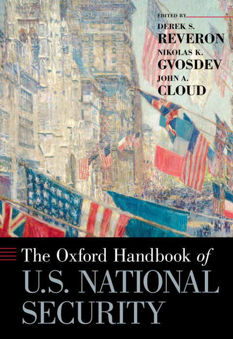 Book The Oxford Handbook of U.S. National Security (Oxford Handbooks) free