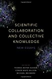 Book Scientific Collaboration and Collective Knowledge: New Essays free