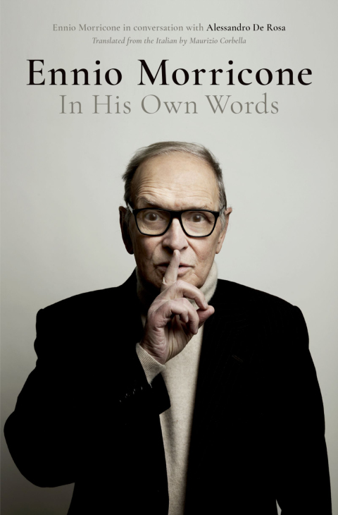 Book Ennio Morricone: In His Own Words free