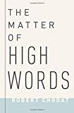 Book The Matter of High Words: Naturalism, Normativity, and the Postwar Sage free