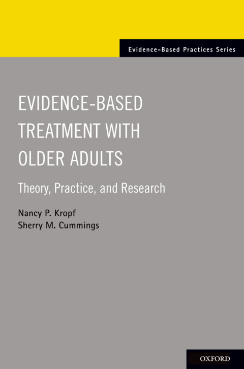 Book Evidence-Based Treatment with Older Adults: Theory, Practice, and Research (Evidence-Based Practices) free