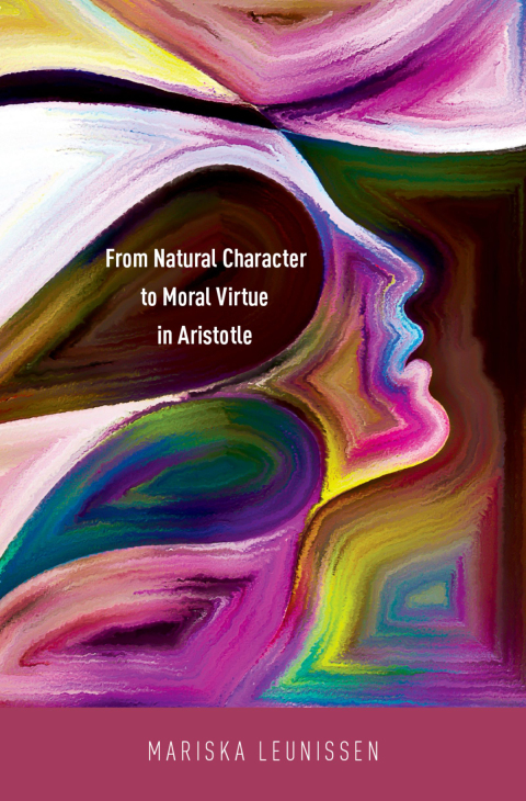 Book From Natural Character to Moral Virtue in Aristotle free