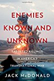 Book Enemies Known And Unknown: Targeted Killings In America's Transnational Wars free