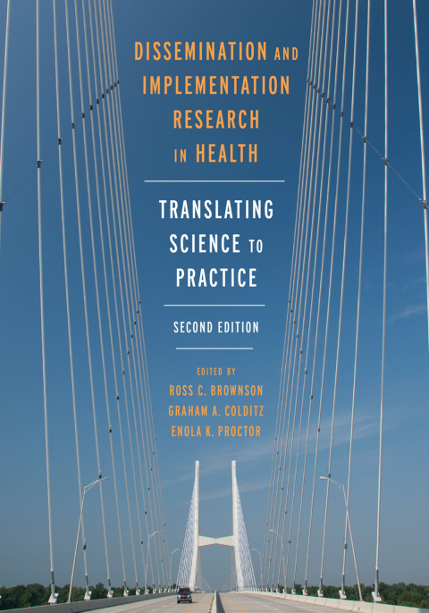 Book Dissemination and Implementation Research in Health: Translating Science to Practice free