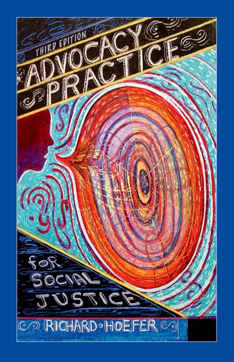 Book Advocacy Practice for Social Justice, Third Edition free