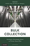 Book Bulk Collection: Systematic Government Access to Private-Sector Data free