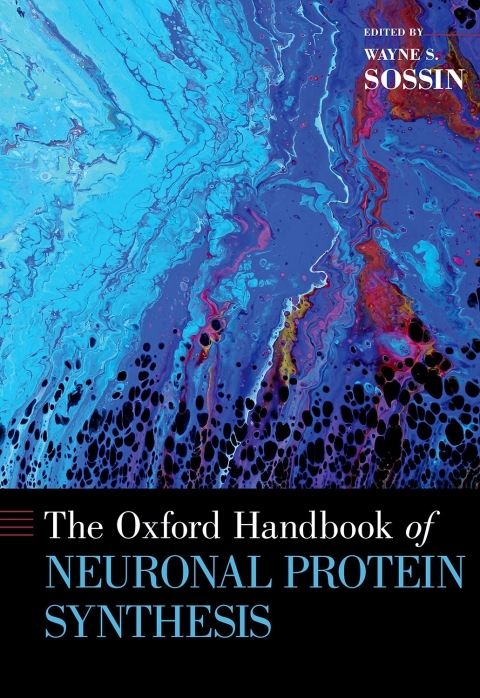 Book The Oxford Handbook of Neuronal Protein Synthesis (Oxford Handbooks) free