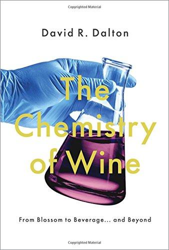Book The Chemistry of Wine: From Blossom to Beverage and Beyond free