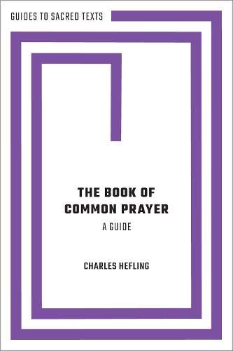 Book The Book of Common Prayer: A Guide (GUIDES TO SACRED TEXTS SERIES) free