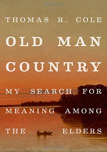 Book Old Man Country: My Search for Meaning Among the Elders free