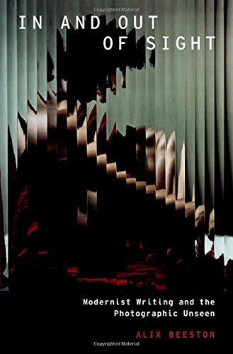 Book In and Out of Sight: Modernist Writing and the Photographic Unseen (Modernist Literature and Culture) free
