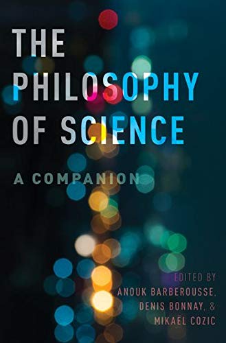 Book The Philosophy of Science: A Companion (Oxford Studies in Philosophy of Science) free