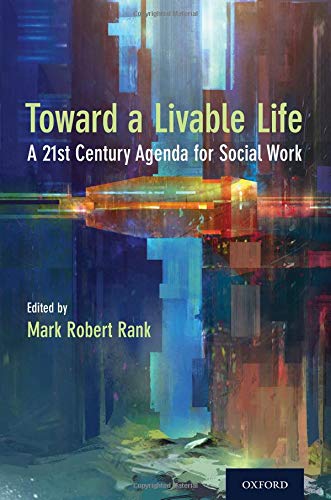 Book Toward a Livable Life: A 21st Century Agenda for Social Work free