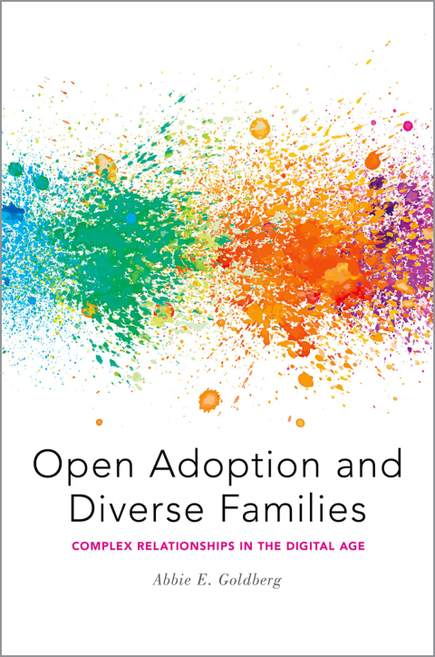 Book Open Adoption and Diverse Families: Complex Relationships in the Digital Age free