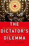 Book The Dictator's Dilemma: The Chinese Communist Party's Strategy for Survival free